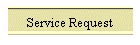 Service Request